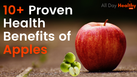 10+ Proven Health Benefits of Apples That You Should Know - AllDayHealthy